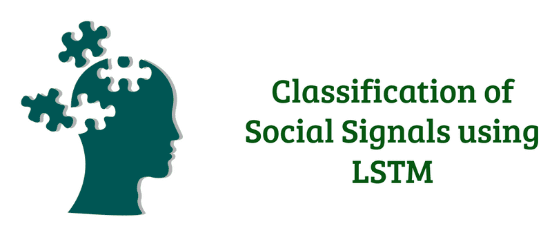 Classification of Social Signals using LSTM